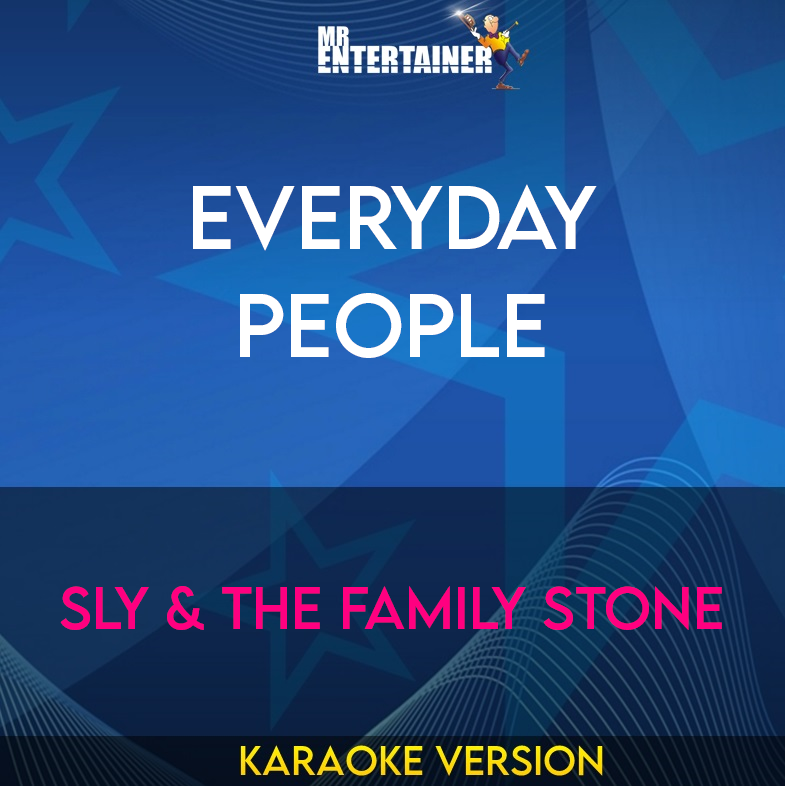 Everyday People - Sly & The Family Stone (Karaoke Version) from Mr Entertainer Karaoke