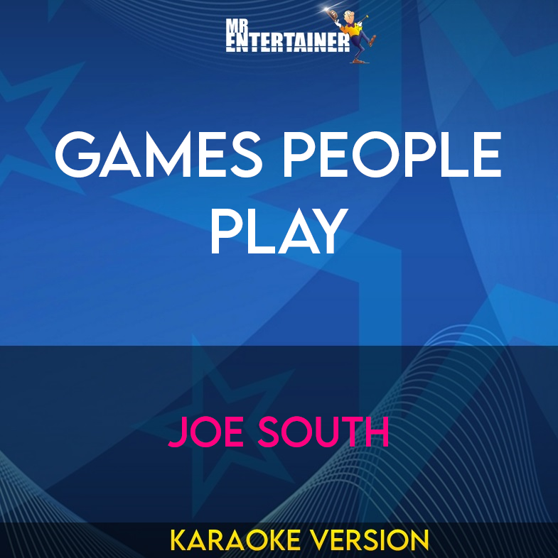 Games People Play - Joe South (Karaoke Version) from Mr Entertainer Karaoke