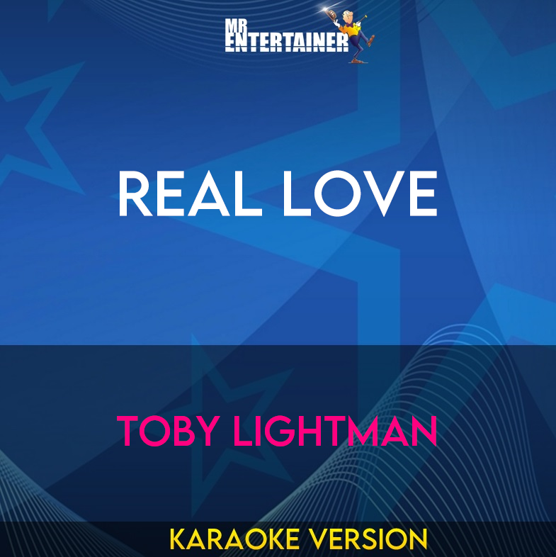 Real Love - Toby Lightman (Karaoke Version) from Mr Entertainer Karaoke