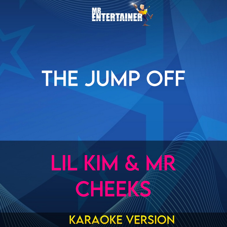 The Jump Off - Lil Kim & Mr Cheeks