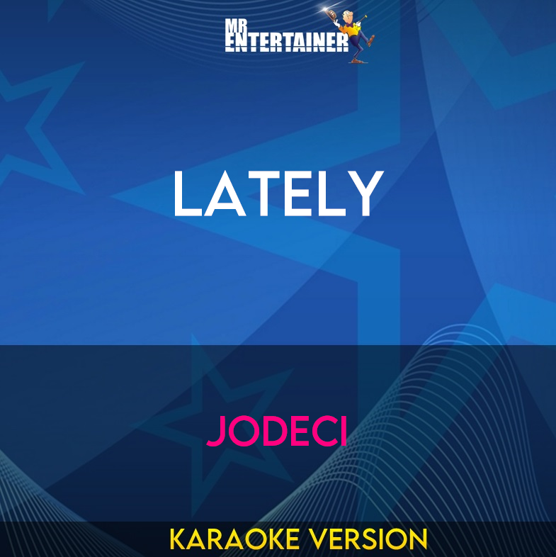 Lately - Jodeci (Karaoke Version) from Mr Entertainer Karaoke