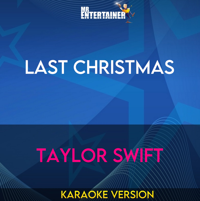 Last Christmas - Taylor Swift (Karaoke Version) from Mr Entertainer Karaoke