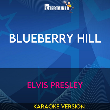 Blueberry Hill - Elvis Presley (Karaoke Version) from Mr Entertainer Karaoke