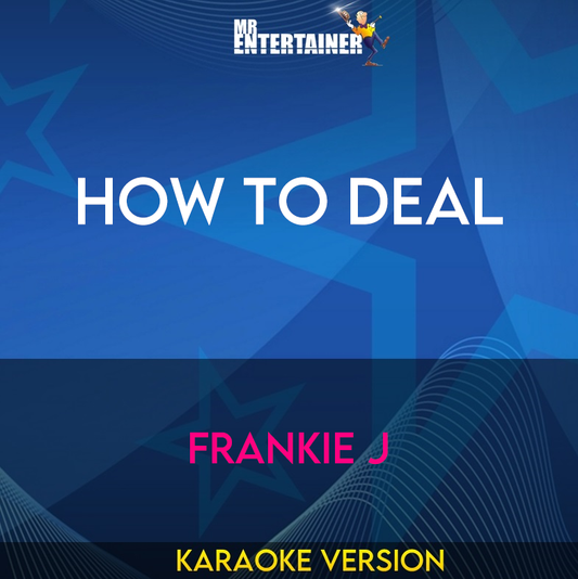 How To Deal - Frankie J (Karaoke Version) from Mr Entertainer Karaoke