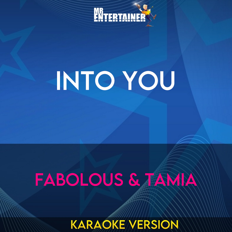 Into You - Fabolous & Tamia (Karaoke Version) from Mr Entertainer Karaoke