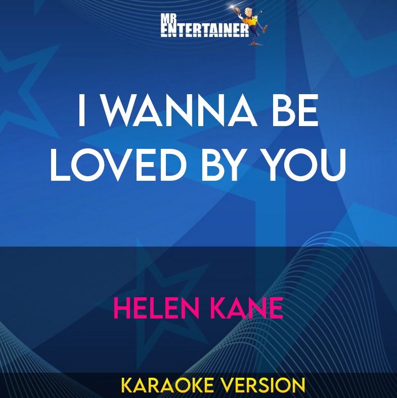 I Wanna Be Loved By You - Helen Kane (Karaoke Version) from Mr Entertainer Karaoke