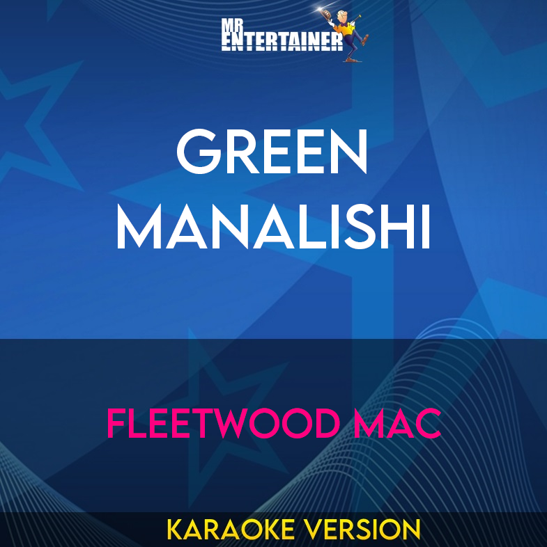 Green Manalishi - Fleetwood Mac (Karaoke Version) from Mr Entertainer Karaoke