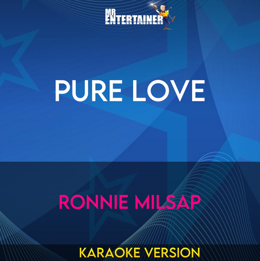 Pure Love - Ronnie Milsap (Karaoke Version) from Mr Entertainer Karaoke