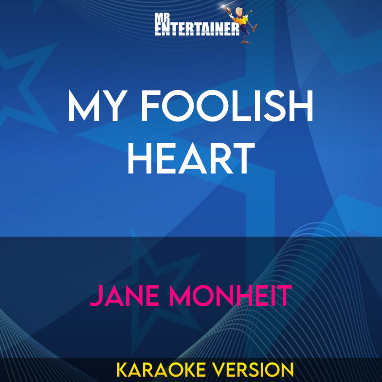 My Foolish Heart - Jane Monheit (Karaoke Version) from Mr Entertainer Karaoke