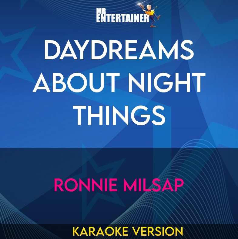 Daydreams About Night Things - Ronnie Milsap (Karaoke Version) from Mr Entertainer Karaoke
