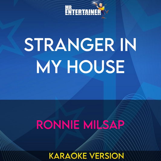 Stranger In My House - Ronnie Milsap (Karaoke Version) from Mr Entertainer Karaoke