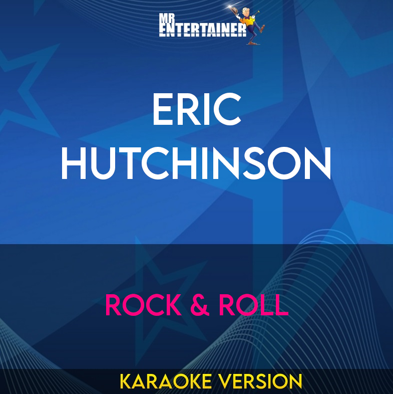 Eric Hutchinson - Rock & Roll (Karaoke Version) from Mr Entertainer Karaoke