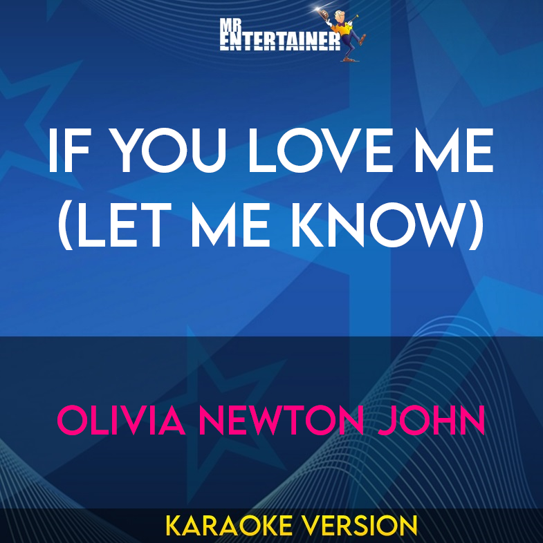 If You Love Me (Let Me Know) - Olivia Newton John (Karaoke Version) from Mr Entertainer Karaoke