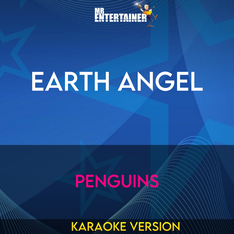 Earth Angel - Penguins (Karaoke Version) from Mr Entertainer Karaoke