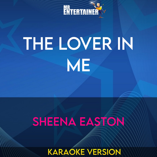 The Lover In Me - Sheena Easton (Karaoke Version) from Mr Entertainer Karaoke