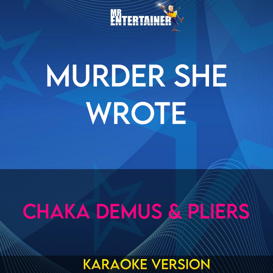 Murder She Wrote - Chaka Demus & Pliers (Karaoke Version) from Mr Entertainer Karaoke