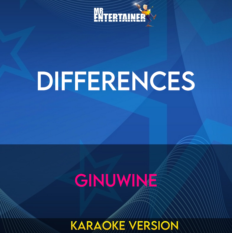 Differences - Ginuwine (Karaoke Version) from Mr Entertainer Karaoke