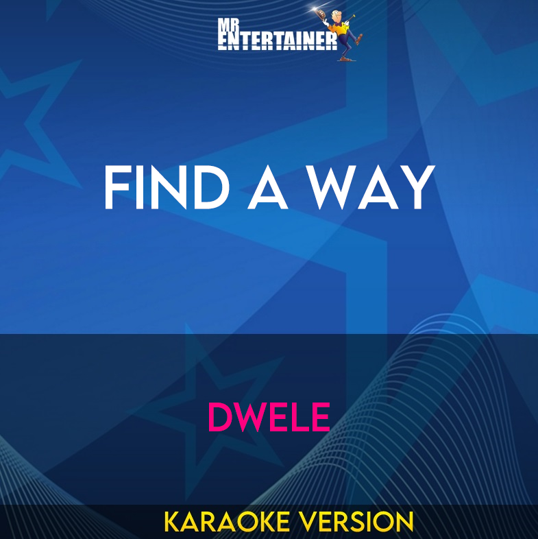 Find A Way - Dwele (Karaoke Version) from Mr Entertainer Karaoke
