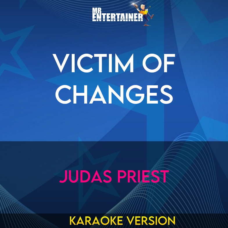 Victim Of Changes - Judas Priest (Karaoke Version) from Mr Entertainer Karaoke