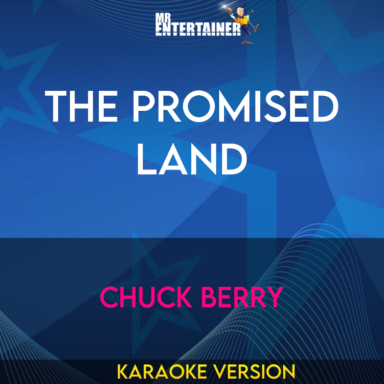 The Promised Land - Chuck Berry (Karaoke Version) from Mr Entertainer Karaoke