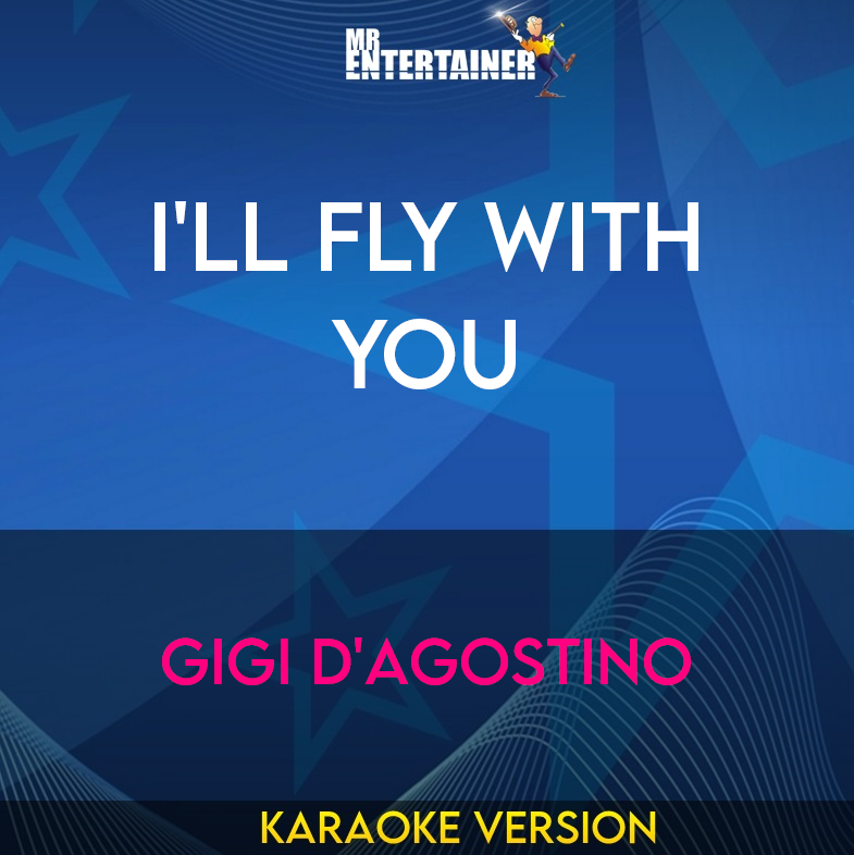 I'll Fly With You - Gigi D'agostino (Karaoke Version) from Mr Entertainer Karaoke