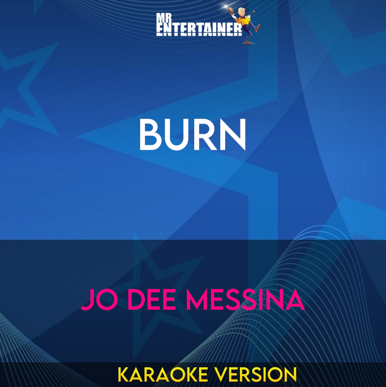 Burn - Jo Dee Messina (Karaoke Version) from Mr Entertainer Karaoke