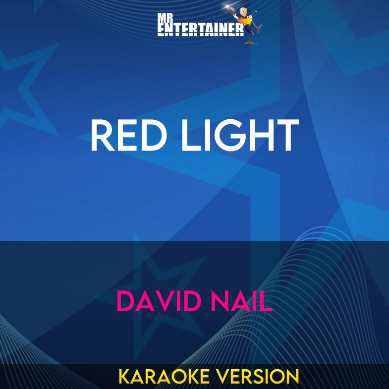 Red Light - David Nail (Karaoke Version) from Mr Entertainer Karaoke