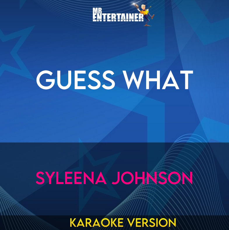 Guess What - Syleena Johnson (Karaoke Version) from Mr Entertainer Karaoke