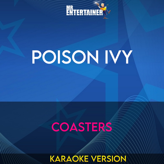 Poison Ivy - Coasters (Karaoke Version) from Mr Entertainer Karaoke