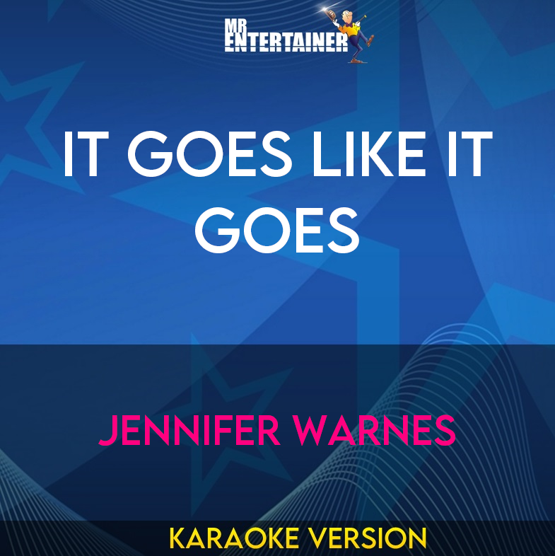It Goes Like It Goes - Jennifer Warnes (Karaoke Version) from Mr Entertainer Karaoke