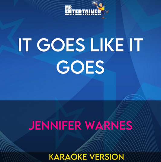 It Goes Like It Goes - Jennifer Warnes (Karaoke Version) from Mr Entertainer Karaoke