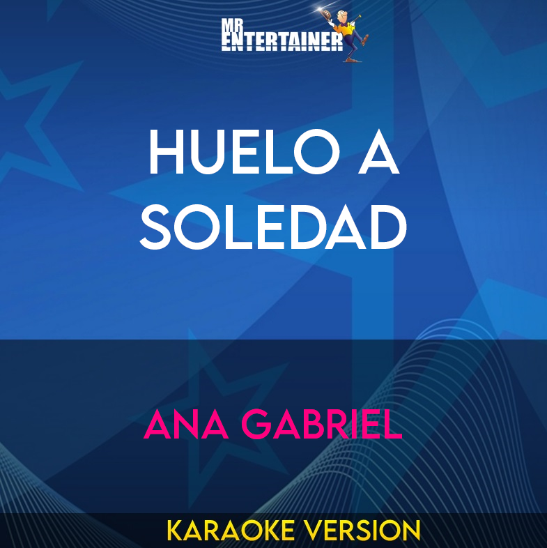 Huelo A Soledad - Ana Gabriel (Karaoke Version) from Mr Entertainer Karaoke