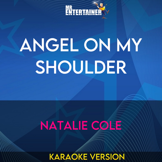 Angel On My Shoulder - Natalie Cole (Karaoke Version) from Mr Entertainer Karaoke