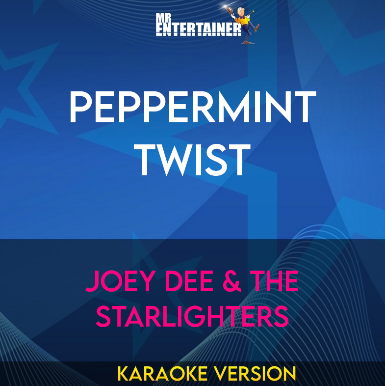 Peppermint Twist - Joey Dee & The Starlighters (Karaoke Version) from Mr Entertainer Karaoke