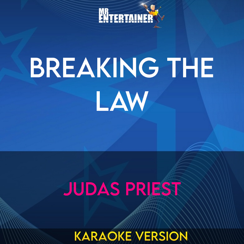 Breaking The Law - Judas Priest (Karaoke Version) from Mr Entertainer Karaoke