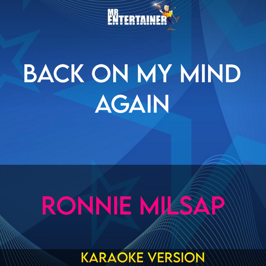 Back On My Mind Again - Ronnie Milsap (Karaoke Version) from Mr Entertainer Karaoke