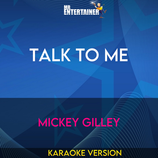 Talk To Me - Mickey Gilley (Karaoke Version) from Mr Entertainer Karaoke