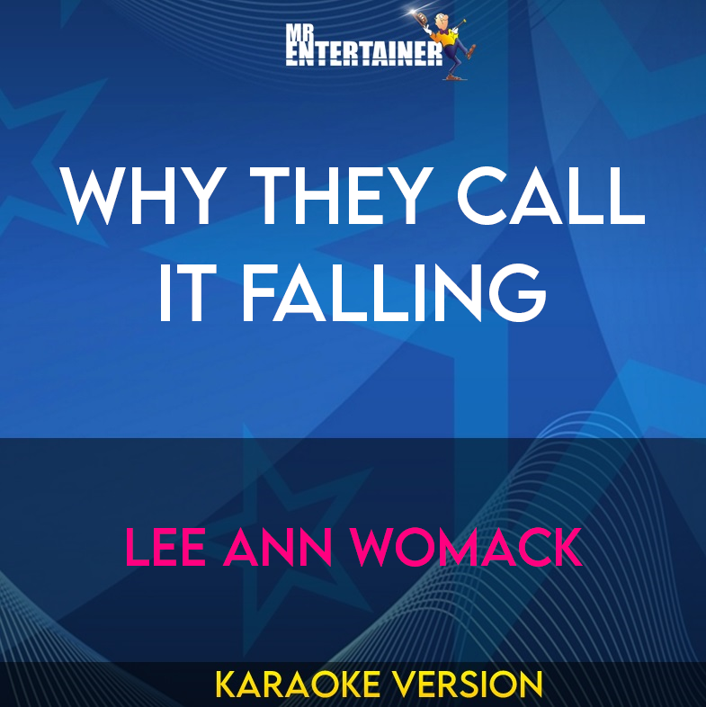 Why They Call It Falling - Lee Ann Womack (Karaoke Version) from Mr Entertainer Karaoke