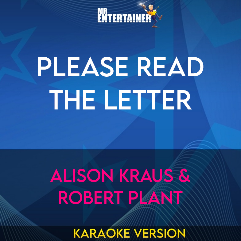 Please Read The Letter - Alison Kraus & Robert Plant (Karaoke Version) from Mr Entertainer Karaoke