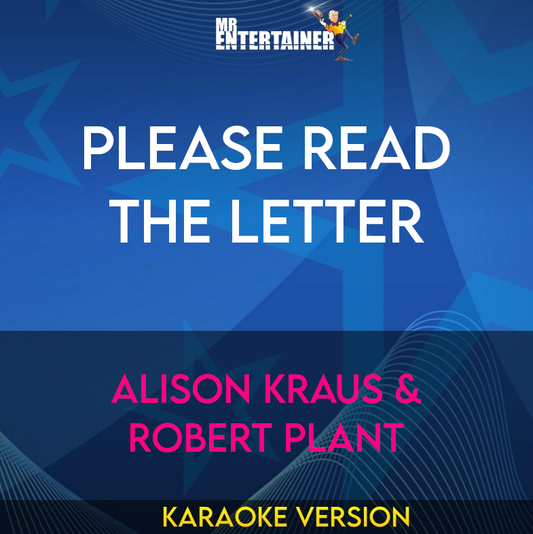 Please Read The Letter - Alison Kraus & Robert Plant (Karaoke Version) from Mr Entertainer Karaoke