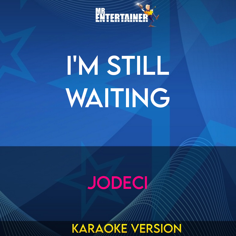 I'm Still Waiting - Jodeci (Karaoke Version) from Mr Entertainer Karaoke