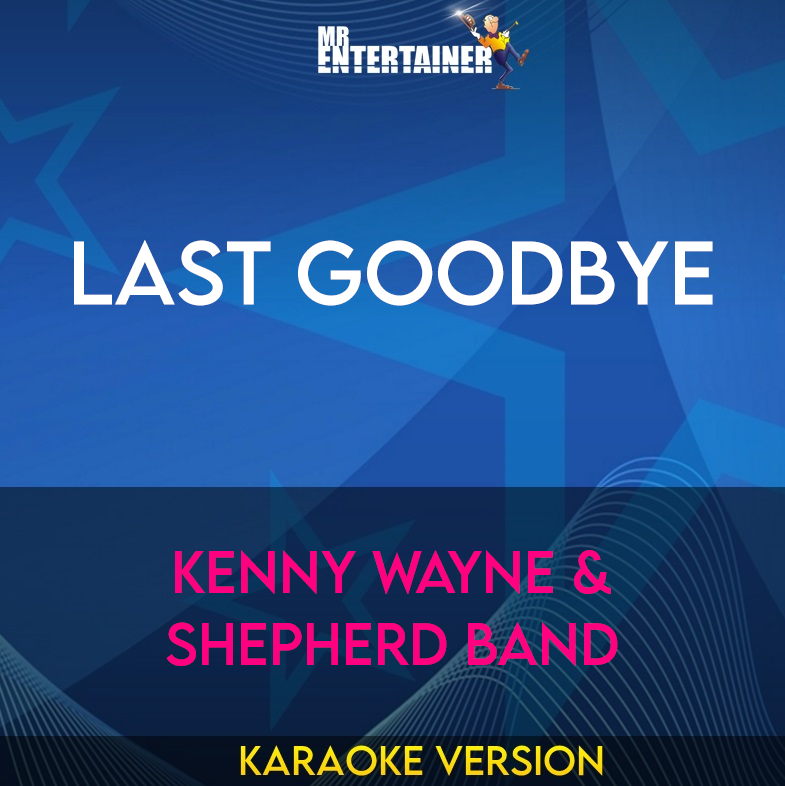 Last Goodbye - Kenny Wayne & Shepherd Band (Karaoke Version) from Mr Entertainer Karaoke