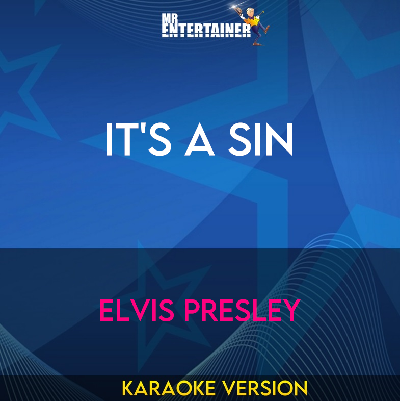 It's A Sin - Elvis Presley (Karaoke Version) from Mr Entertainer Karaoke