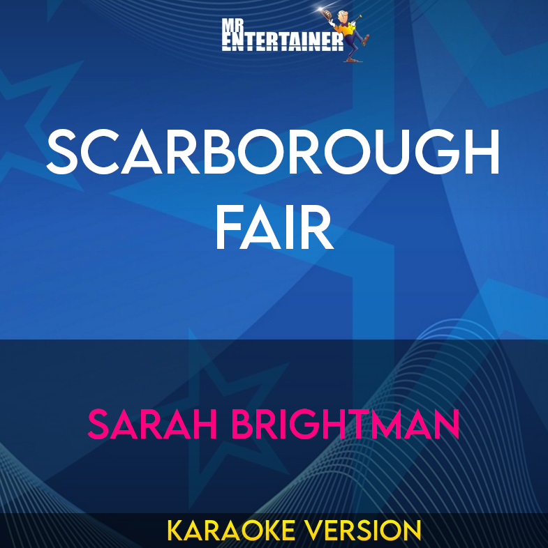 Scarborough Fair - Sarah Brightman (Karaoke Version) from Mr Entertainer Karaoke