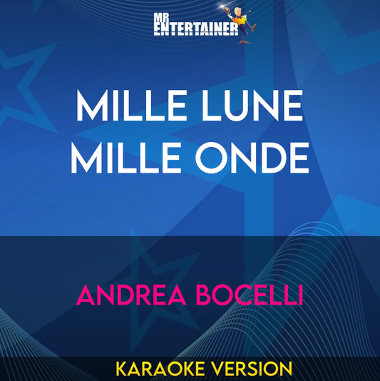 Mille Lune Mille Onde - Andrea Bocelli (Karaoke Version) from Mr Entertainer Karaoke