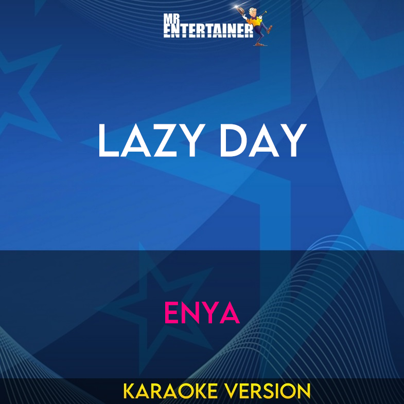 Lazy Day - Enya (Karaoke Version) from Mr Entertainer Karaoke