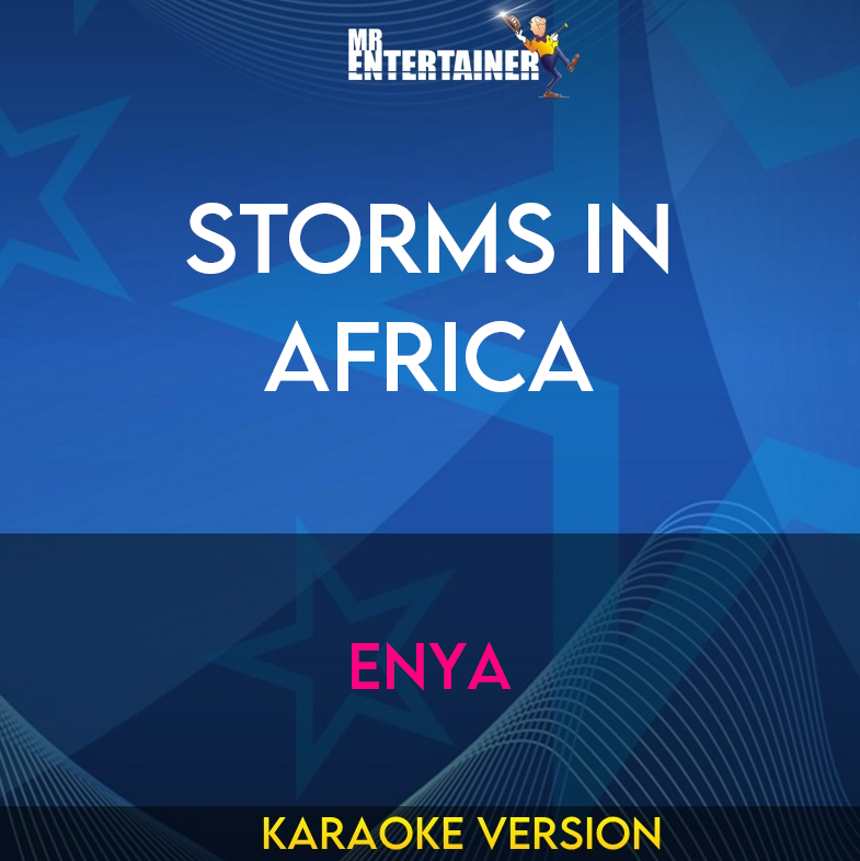 Storms In Africa - Enya (Karaoke Version) from Mr Entertainer Karaoke