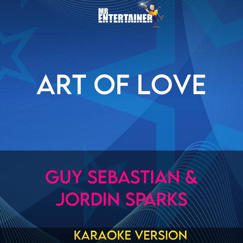 Art Of Love - Guy Sebastian & Jordin Sparks (Karaoke Version) from Mr Entertainer Karaoke
