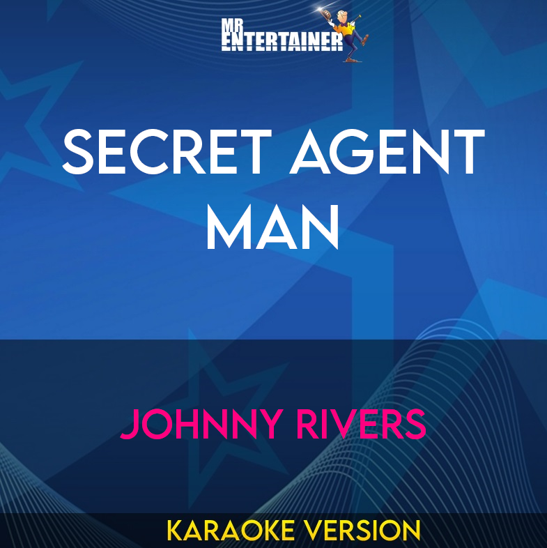 Secret Agent Man - Johnny Rivers (Karaoke Version) from Mr Entertainer Karaoke
