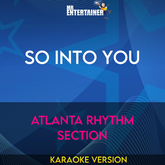 So Into You - Atlanta Rhythm Section (Karaoke Version) from Mr Entertainer Karaoke